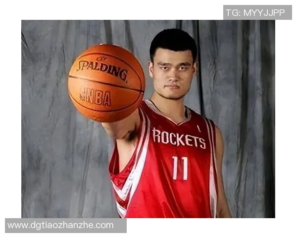 姚明封神王者之路：从篮球新星到全球偶像的传奇旅程